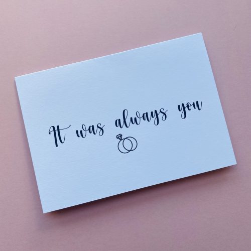 "It Was Always You" Card