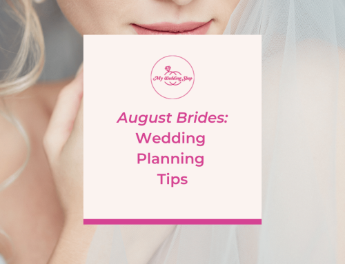 August Brides’ Wedding Planning Tips
