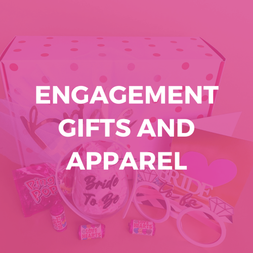 Engagement Gifts and Apparel
