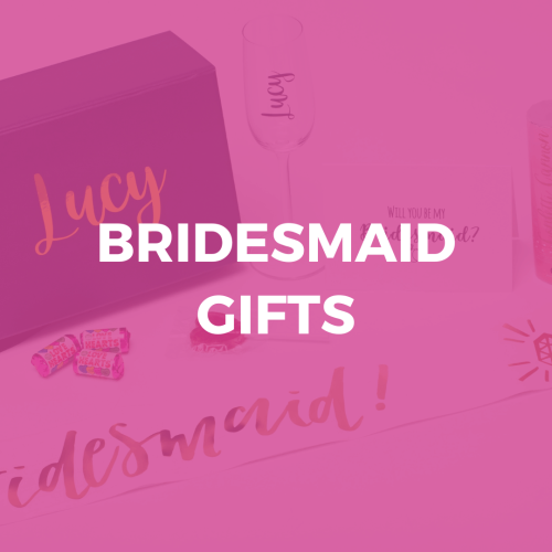 Bridesmaid Gifts
