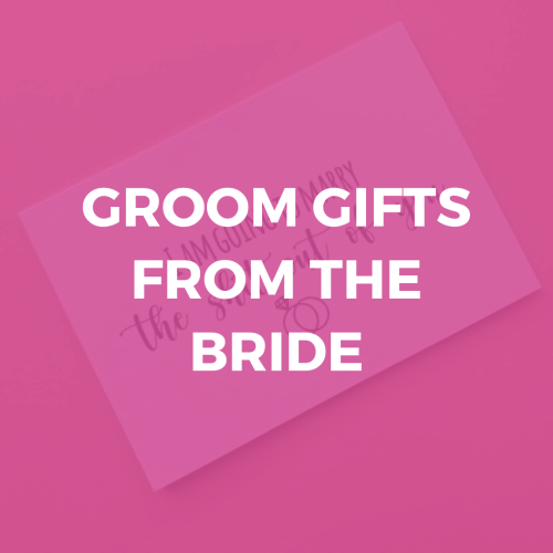 Groom Gifts From The Bride