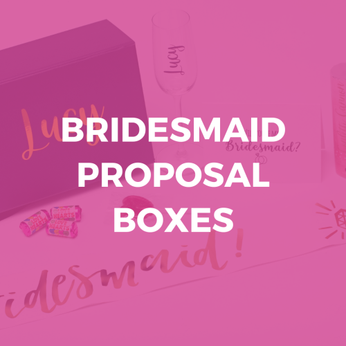 Bridesmaid Proposal Boxes