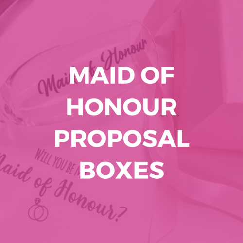 Maid of Honour Proposal Boxes