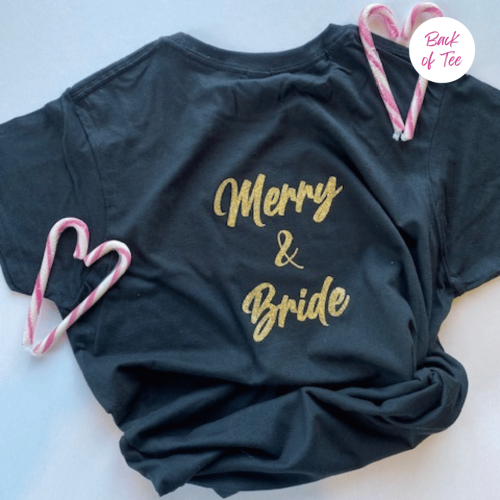 Merry and Bride T-Shirt