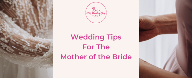 Wedding Tips For The Mother Of The Bride
