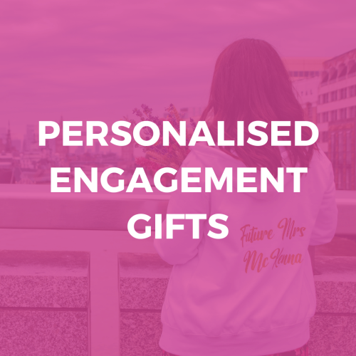Personalised Engagement Gifts