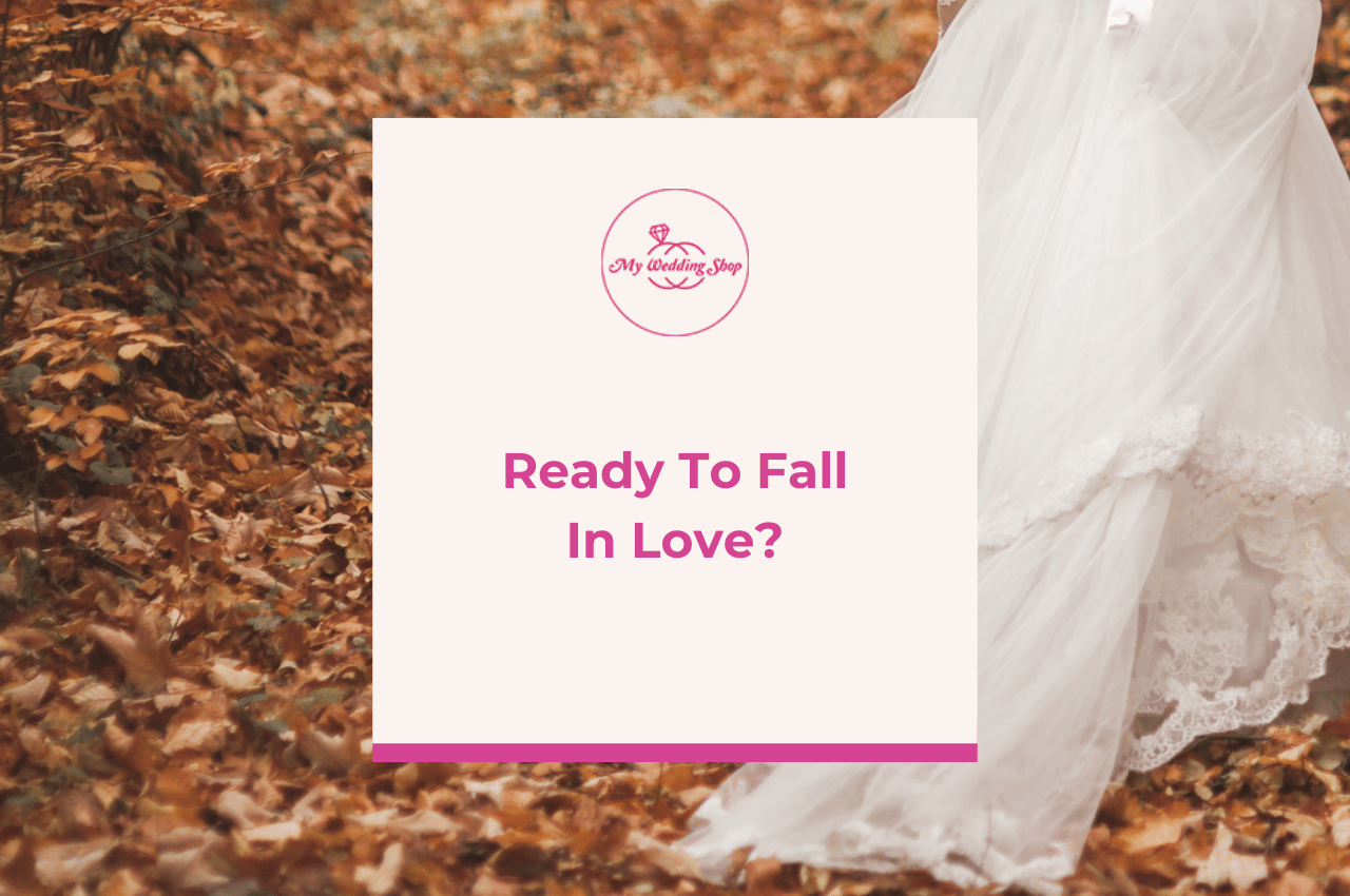 Ready To Fall In Love | Wedding Blog Post Cover | Autumn Bride | Autumn Wedding
