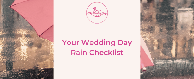 Wedding Planning Brides: Your Wedding Day Rain Checklist