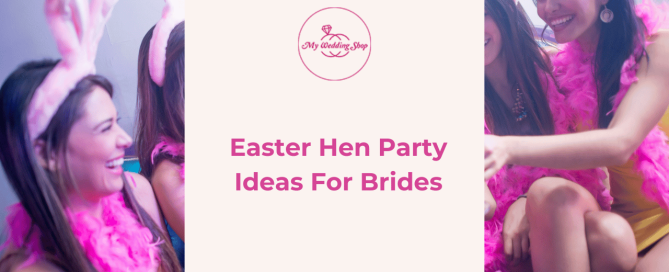 Easter Hen Party Ideas for Brides | Wedding Blog Cover
