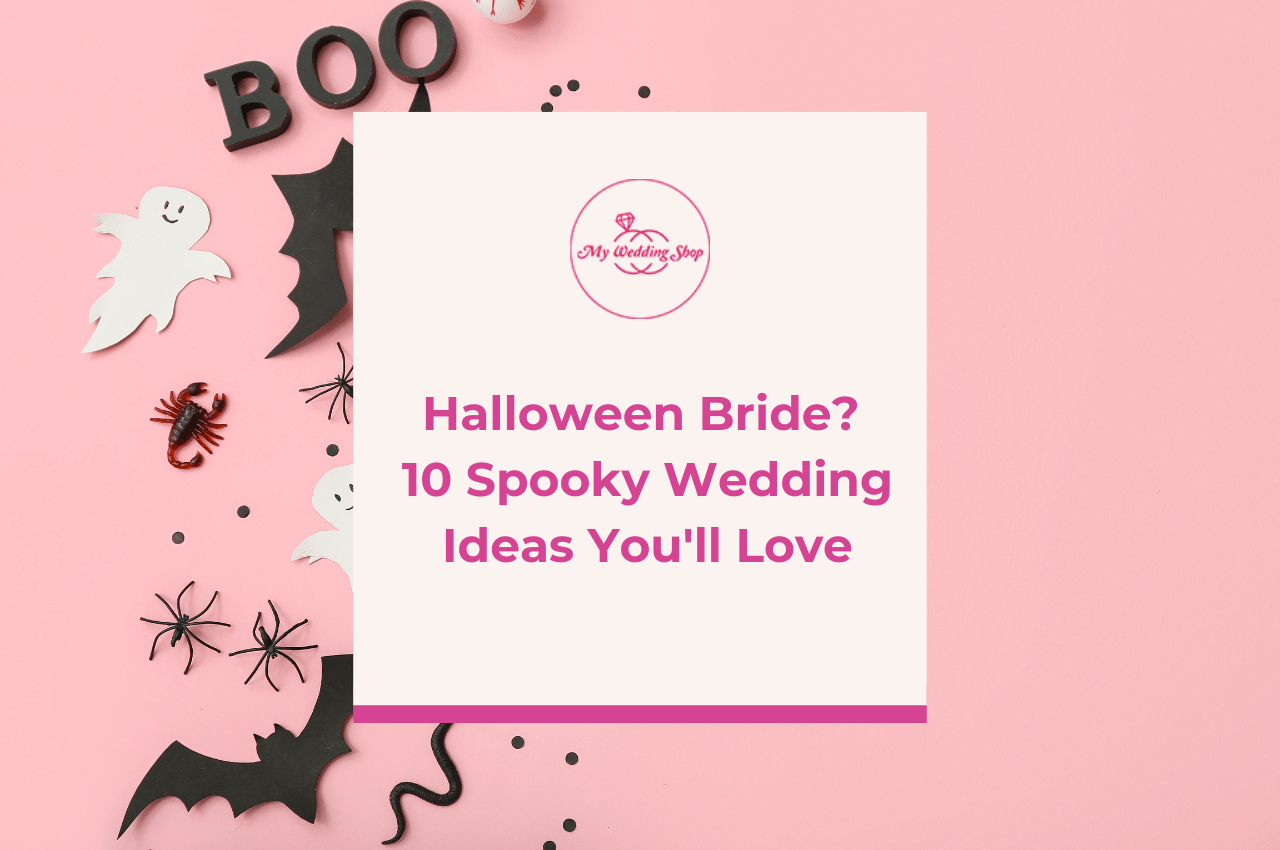Halloween Bride? 10 Spooky Wedding Ideas You'll Love | Blog Cover
