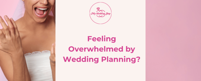 Feeling Overwhelmed by Wedding Planning? Here's How to Make It Easier